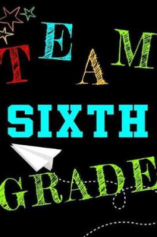 Cover of Team Sixth Grade