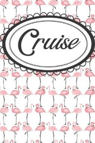Cover of Flamingo Cruise Planner & Travel Memento