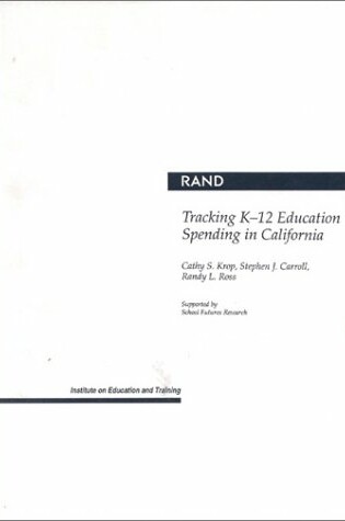 Cover of Tracking K-12 Education Spending in California