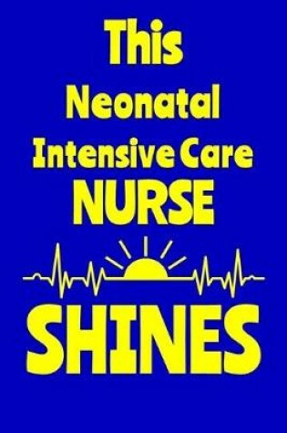 Cover of This Neonatal Intensive Care Nurse Shines