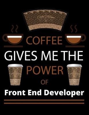 Book cover for COFFEE gives me the power of Front End Developer