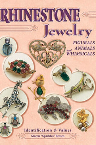 Cover of Rhinestone Jewelry, Figurals, Animals and Whimsicals
