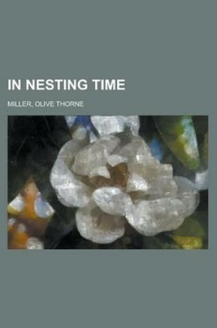 Cover of In Nesting Time