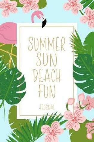 Cover of Summer Sun Beach Fun Journal