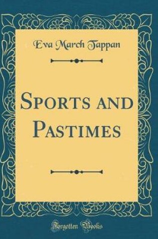 Cover of Sports and Pastimes (Classic Reprint)