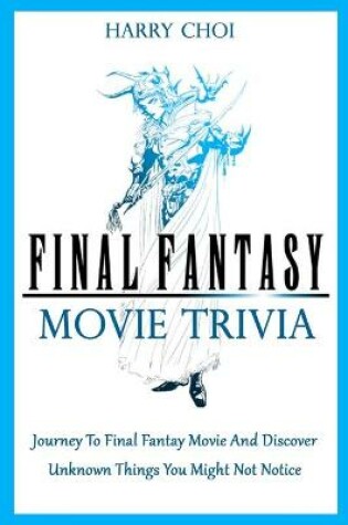 Cover of Final Fantasy Movie Trivia