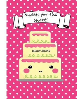 Book cover for Dessert Recipe Book