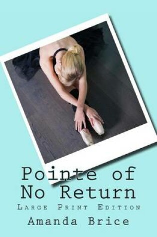 Cover of Pointe of No Return (Large Print Edition)