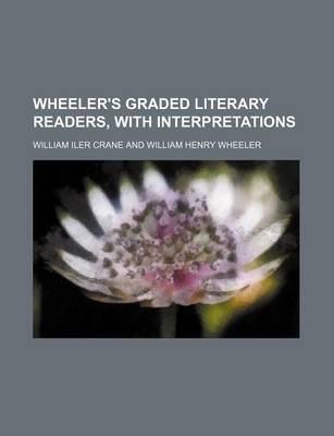 Book cover for Wheeler's Graded Literary Readers, with Interpretations