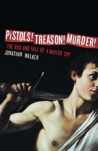 Book cover for Pistols! Treason! Murder!