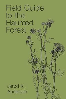 Book cover for Field Guide to the Haunted Forest