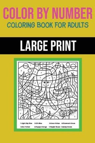 Cover of Color By Number Coloring Book For Adults