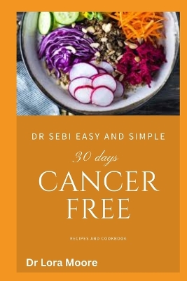 Book cover for Dr Sebi Easy and Simple 30days Cancer Free