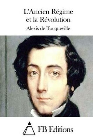 Cover of L'Ancien Regime et la Revolution