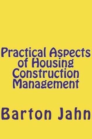 Cover of Practical Aspects of Housing Construction Management