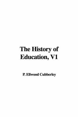 Book cover for The History of Education, V1