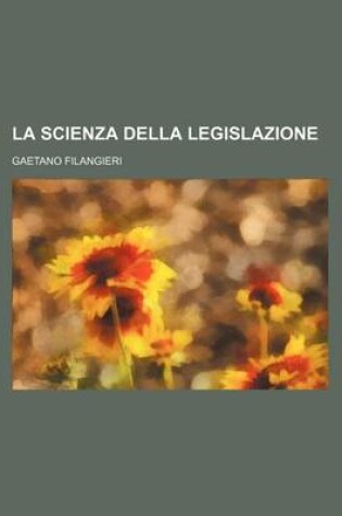 Cover of La Scienza Della Legislazione