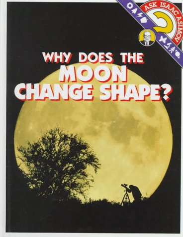 Book cover for Why Does the Moon Change Shape?