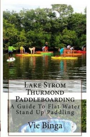 Cover of Lake Strom Thurmond Paddleboarding