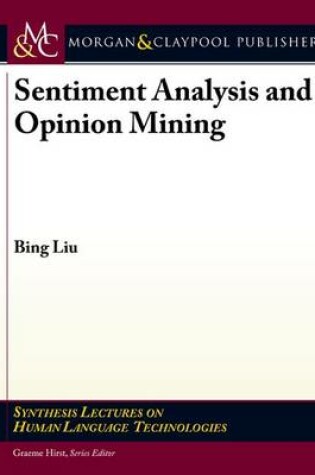 Cover of Sentiment Analysis and Opinion Mining