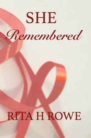 Cover of She Remembered