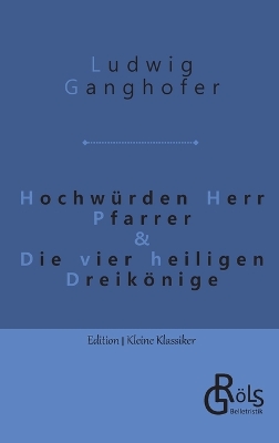 Book cover for Hochwürden Herr Pfarrer & Die vier heiligen Dreikönige