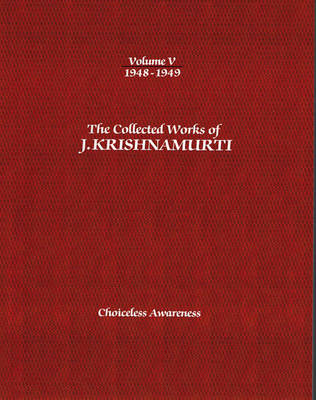 Book cover for The Collected Works of J.Krishnamurti  - Volume V 1948-1949