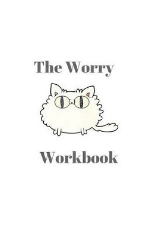 Cover of The Worry Workbook