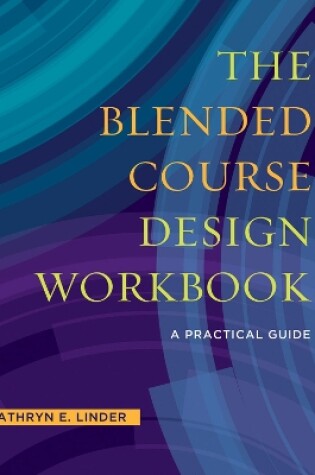 Cover of The Blended Course Design Workbook