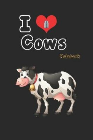Cover of I love Cows
