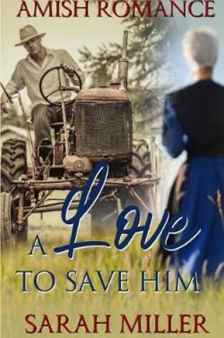 Cover of A Love to Save Him