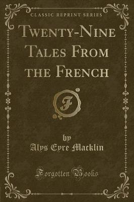 Book cover for Twenty-Nine Tales from the French (Classic Reprint)