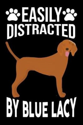 Cover of Easily Distracted By Blue Lacy