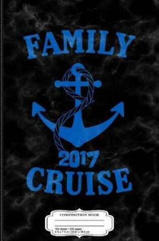 Cover of Family Cruise 2017 Composition Notebook