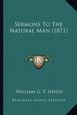 Book cover for Sermons to the Natural Man (1871) Sermons to the Natural Man (1871)