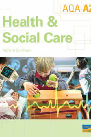 Cover of A2 AQA Health and Social Care