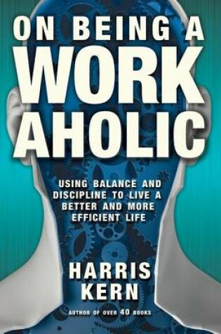 Cover of On Being a Workaholic