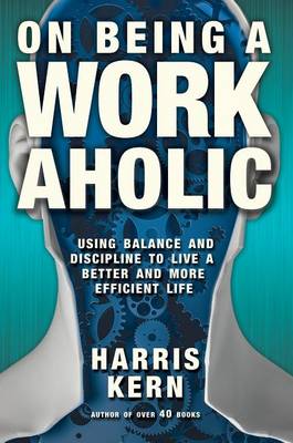 Book cover for On Being a Workaholic