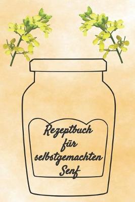 Book cover for Rezeptbuch fur selbstgemachten Senf