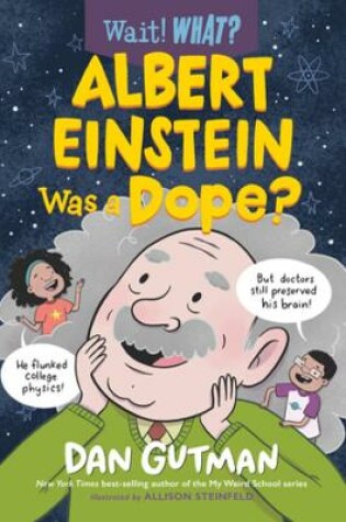 Cover of Albert Einstein Was a Dope?