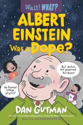 Book cover for Albert Einstein Was a Dope?