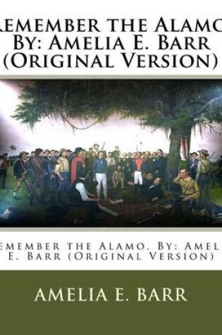 Cover of Remember the Alamo. By