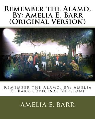 Book cover for Remember the Alamo. By