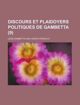 Book cover for Discours Et Plaidoyers Politiques de Gambetta (9)