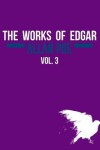 Book cover for The Works of Edgar Allan Poe In Five Volumes. Vol. 3