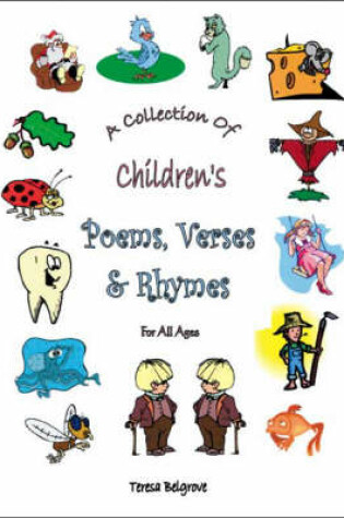 Cover of A Collection of Children's Poems, Verses and Rhymes for All Ages