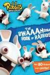 Book cover for Bwaaahsome Book of Rabbids: Hijinks and Activities with Everyone's Favorite Mischief-Makers