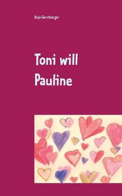Book cover for Toni will Pauline