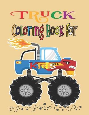 Book cover for Truck Coloring Book For Kids