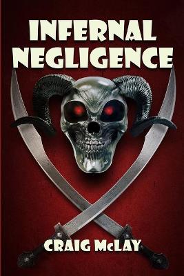 Book cover for Infernal Negligence